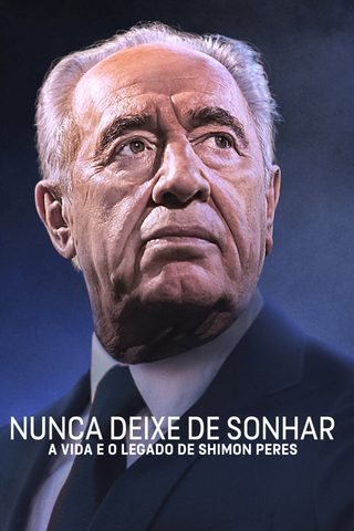 Never Stop Dreaming: The Life and Legacy of Shimon Peres still 7