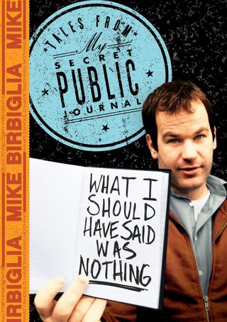 Mike Birbiglia: What I Should Have Said Was Nothing still 2