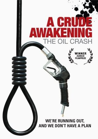 A Crude Awakening: The Oil Crash still 4