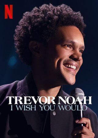Trevor Noah: I Wish You Would still 6