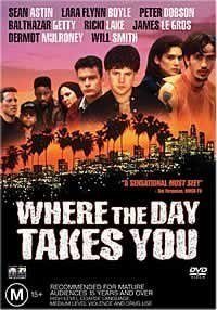 Where the Day Takes You still 8