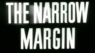 The Narrow Margin still 6