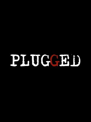Plugged still 5