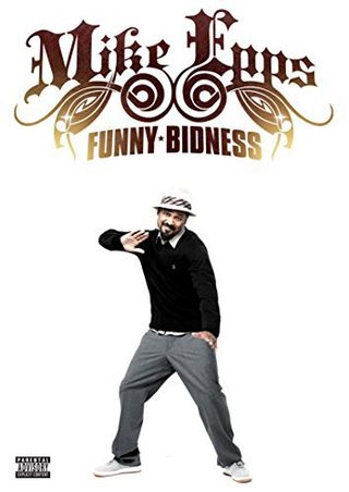 Mike Epps: Funny Bidness still 1