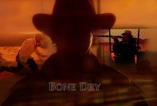 Bone Dry still 3