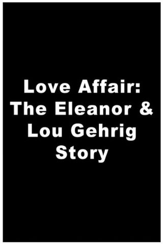 A Love Affair: The Eleanor and Lou Gehrig Story still 1