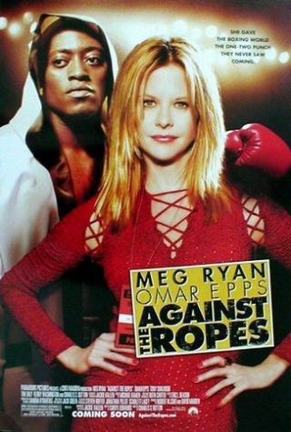 Against the Ropes still 1