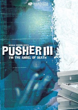 I'm the Angel of Death: Pusher III still 5