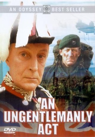 An Ungentlemanly Act still 7