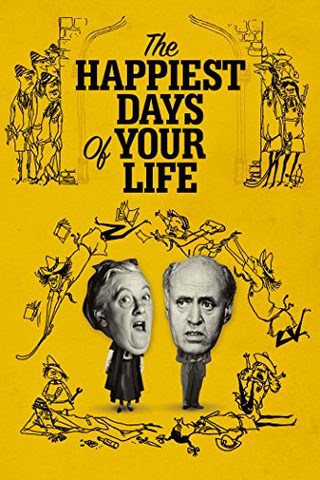 The Happiest Days of Your Life still 1