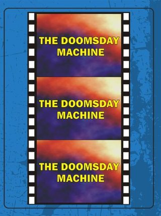 Doomsday Machine still 1