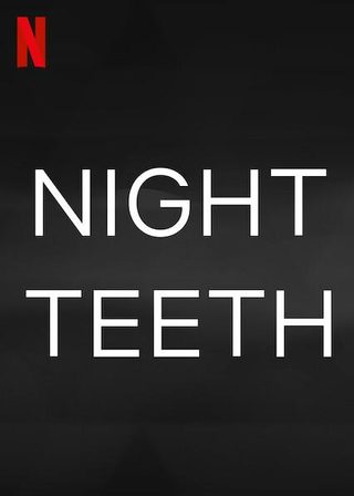 Night Teeth still 7