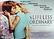 A Life Less Ordinary still 1