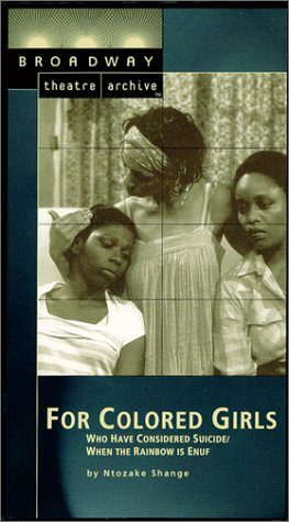 For Colored Girls Who Have Considered Suicide / When the Rainbow Is Enuf still 3