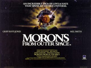 Morons from Outer Space still 1