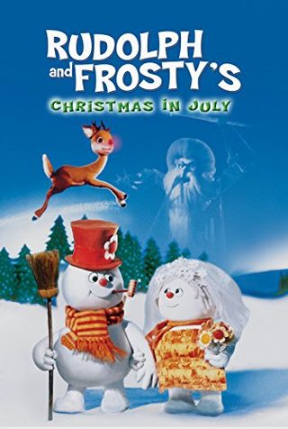 Rudolph and Frosty's Christmas in July still 1