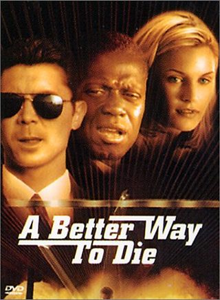 A Better Way to Die still 6