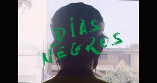 Días Negros still 2