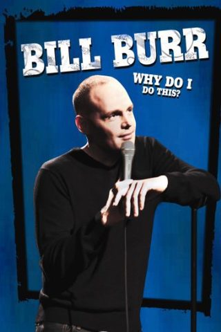 Bill Burr: Why Do I Do This? still 2