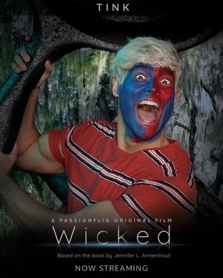 Wicked still 8