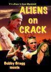Aliens on Crack still 3