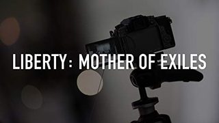 Liberty: Mother of Exiles still 1