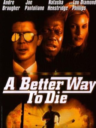 A Better Way to Die still 2