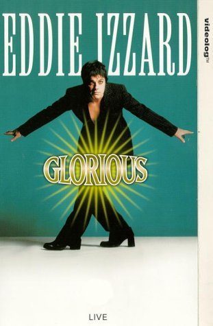Eddie Izzard: Glorious still 6