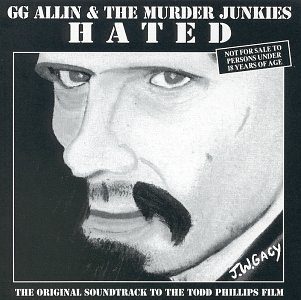 Hated: GG Allin & the Murder Junkies still 2