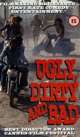 Ugly, Dirty and Bad still 2