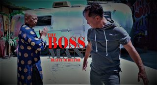 The Boss Man still 8