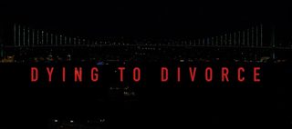 Dying to Divorce still 1