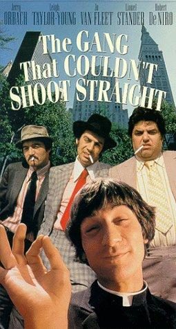 The Gang That Couldn't Shoot Straight still 1
