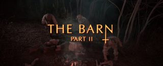 The Barn Part II still 1