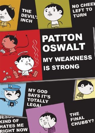 Patton Oswalt: My Weakness Is Strong still 2