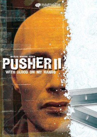 Pusher II: With Blood on My Hands still 1
