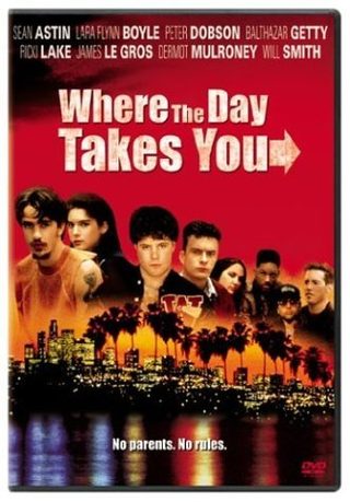 Where the Day Takes You still 7