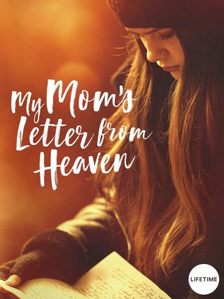 My Mom's Letter from Heaven still 2