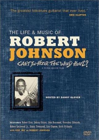 Can't You Hear the Wind Howl? The Life & Music of Robert Johnson still 6
