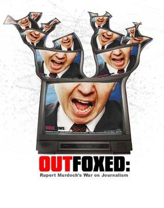 Outfoxed: Rupert Murdoch's War on Journalism still 1