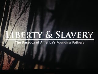Liberty & Slavery still 4