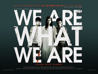 We Are What We Are still 2