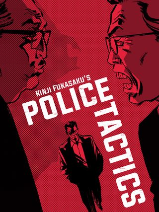 Battles Without Honor and Humanity: Police Tactics still 8