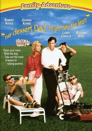 No Dessert, Dad, 'Til You Mow the Lawn still 3