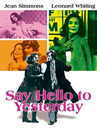 Say Hello to Yesterday still 1