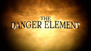 The Danger Element still 1