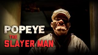 Popeye the Slayer Man still 5