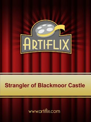 The Strangler of Blackmoor Castle still 1
