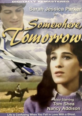 Somewhere, Tomorrow still 8