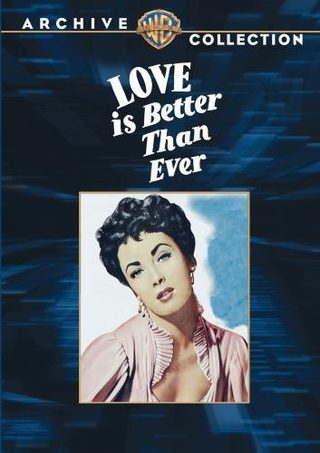 Love Is Better Than Ever still 2